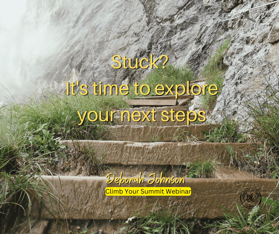 Climb Your Summit-Stuck-Deborah Johnson